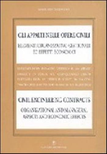 Gli Appalti Nelle Opere Civili. Risultati Di Un'indagine In Italia (1986-90). Ediz. Italiana E Inglese