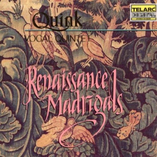 Quink Vocal Ensemble-renaissance Madrigals