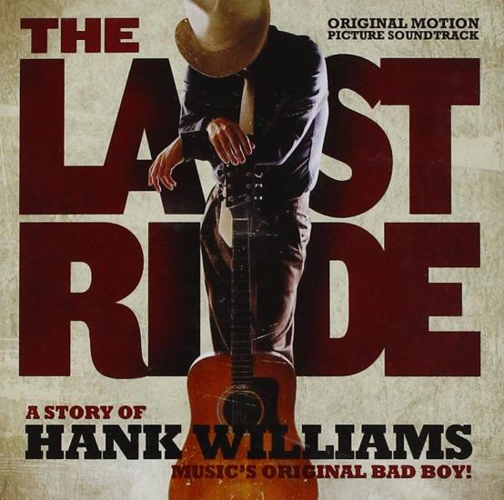 Last Ride (The): A Story Of Hank Williams / O.S.T.