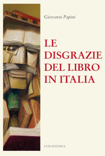 Le Disgrazie Del Libro In Italia