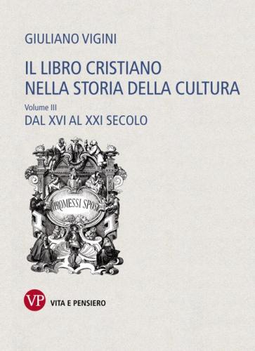 Il Libro Cristiano Nella Storia Della Cultura. Vol. 3
