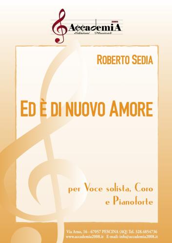 Ed  Di Nuovo Amore. Per Voce Solista, Coro E Pianoforte. Partitura