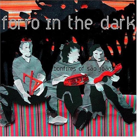 Forro In The Dark
