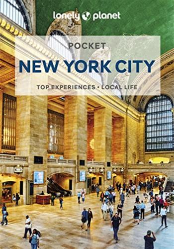 Lonely Planet Pocket New York City: Top Experiences, Local Life