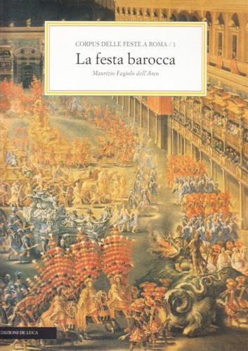 Corpus Delle Feste A Roma. Vol. 1