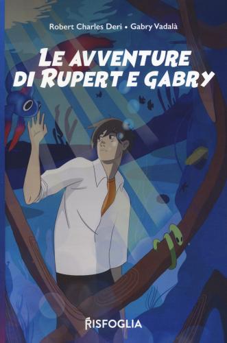 Le Avventure Di Rupert E Gabry