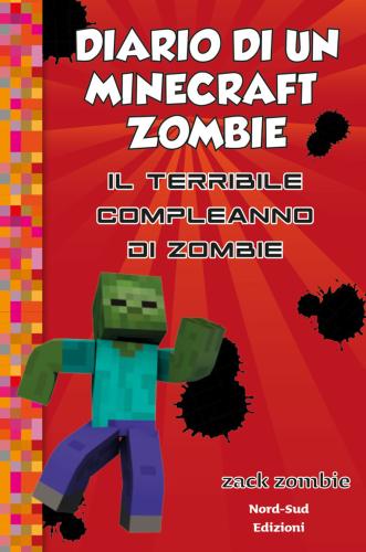 Diario Di Un Minecraft Zombie. Vol. 9