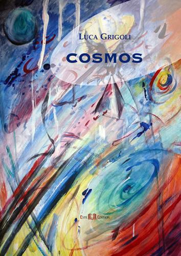 Cosmos. Visioni 1993-2016