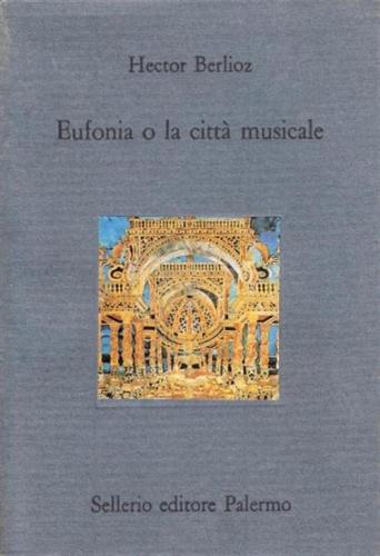 Eufonia O La Citt Musicale