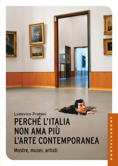 Perch l'Italia non ama pi l'arte contemporanea. Mostre, musei, artisti