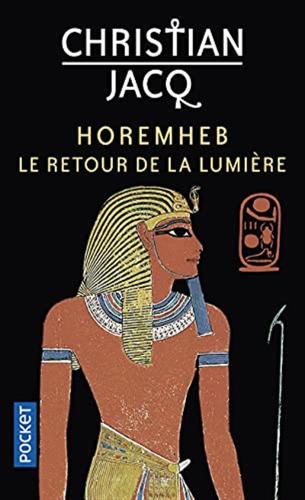 Horemheb: Le Retour De La Lumire