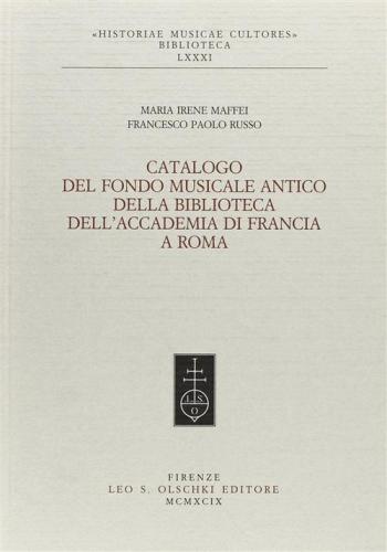 Catalogo Del Fondo Musicale Antico Della Biblioteca Dell'accademia Di Francia A Roma