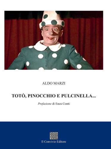Tot, Pinocchio E Pulcinella...