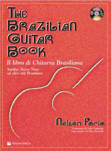The Brazilian Guitar Book. Ediz. Italiana. Con Cd Audio