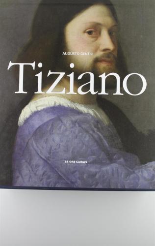 Tiziano. Ediz. Illustrata