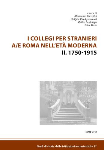 I Collegi Per Stranieri A/e Roma Nell'et Moderna. Vol. 2