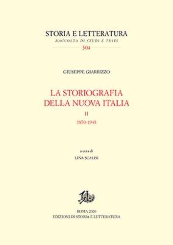 La Storiografia Della Nuova Italia. Vol. 2