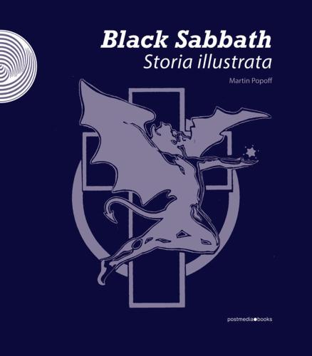 Black Sabbath. Storia Illustrata. Ediz. Illustrata