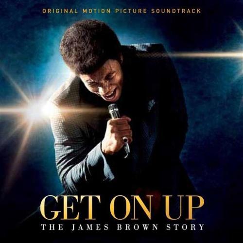 Get On Up: The James Brown Story / O.s.t.