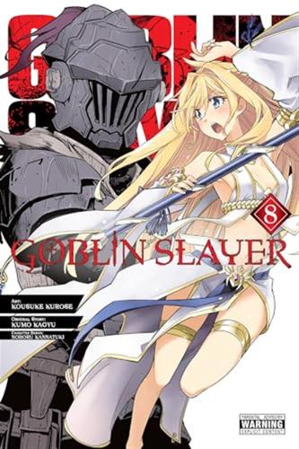Kagyu, Kumo - Goblin Slayer, Vol. 8 (manga) [edizione: Regno Unito]