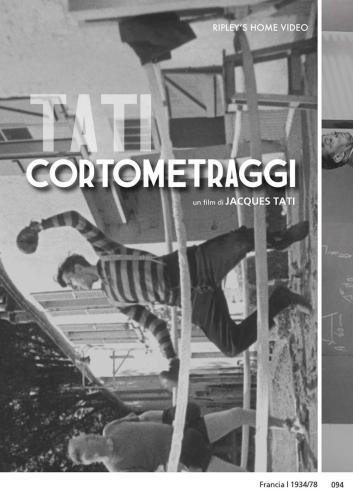 Jacques Tati - I Cortometraggi