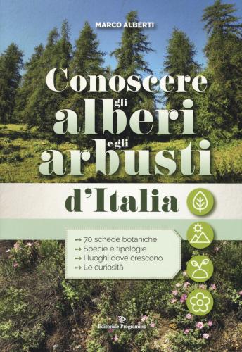 Conoscere Gli Alberi E Gli Arbusti D'italia