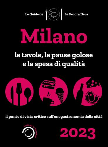 Milano De La Pecora Nera 2023. Ristoranti, Pause Golose E Spesa Di Qualit