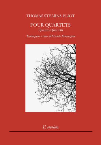 Four Quartets-quattro Quartetti. Ediz. Bilingue