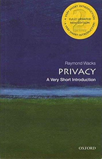 Wacks, Raymond (Emeritus Professor Of Law And Legal Theory) - Privacy: A Very Short Introduction [Edizione: Regno Unito]