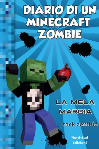 Diario Di Un Minecraft Zombie. Vol. 10