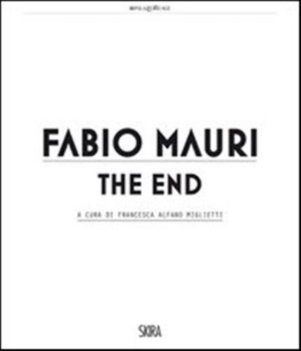Fabio Mauri. The End