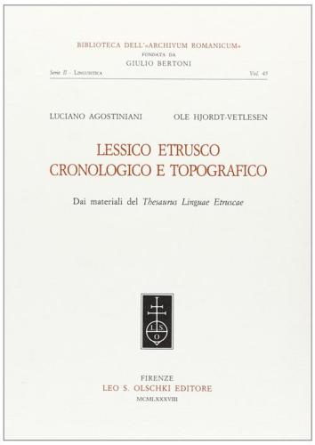 Lessico Etrusco Cronologico E Topografico. Dai Materiali Del thesaurus Linguae Etruscae