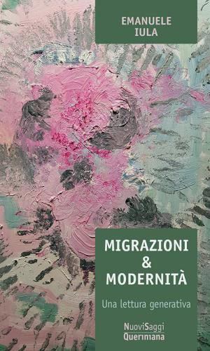 Migrazioni E Modernit. Una Lettura Generativa
