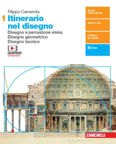 Itinerario Nel Disegno. Per Le Scuole Superiori. Con E-book. Con Espansione Online. Vol. 1