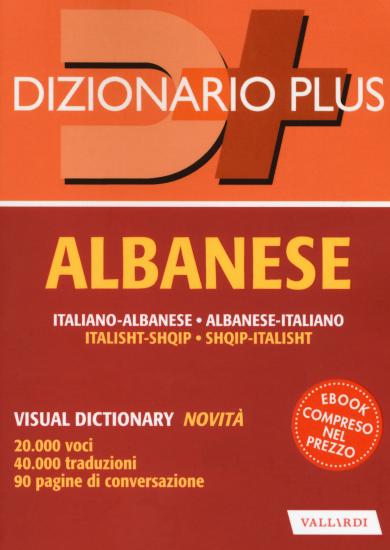 Dizionario albanese. Italiano-albanese, albanese-italiano. Con ebook