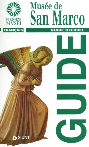 Muse De San Marco. Guide Officiel