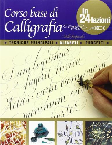 Corso Base Di Calligrafia In 24 Lezioni