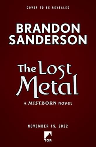 The Lost Metal: A Mistborn Novel: 7