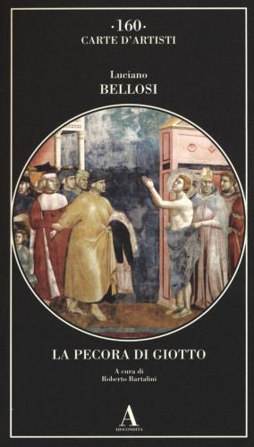 La Pecora Di Giotto. Ediz. Illustrata