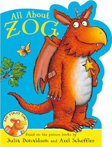 All About Zog - A Zog Shaped Board Book
