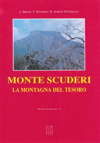 Monte Scuderi. La Montagna Del Tesoro. Con Videocassetta