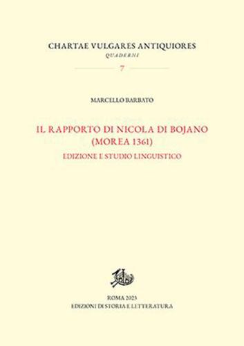 Rapporto Di Nicola Di Bojano (morea 1361). Edizione E Studio Linguistico