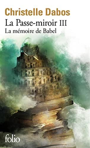 La Mmoire De Babel: La Mmoire De Babel - Roman