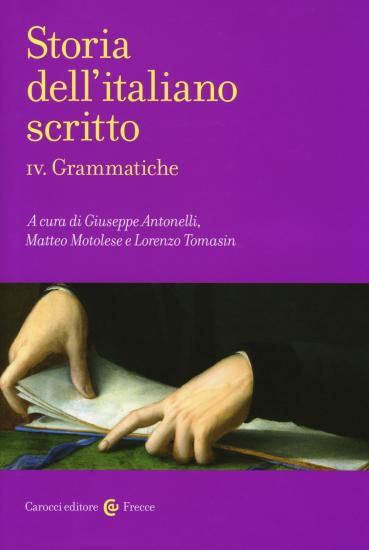 Storia dell'italiano scritto. Vol. 4