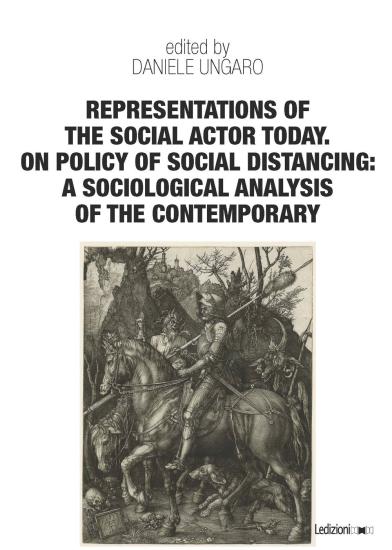 Representations of the social actor today. On policy of social distancing: a sociological analysis of the contemporary