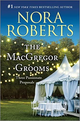The Macgregor Grooms: Three Passionate Proposals