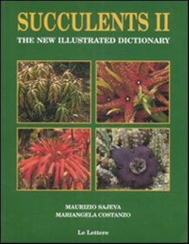 Succulents II. The new illustrated dictionary. Ediz. illustrata