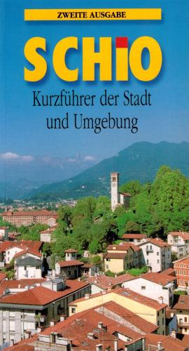 Schio - Kurzfuhrer Der Stadt Und Umgeburng (tedesco)