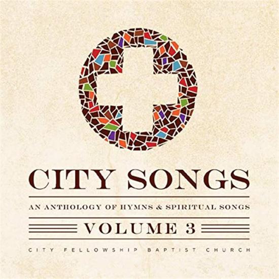 City Songs: Anthology Of Hymns & Spiritual Songs 3
