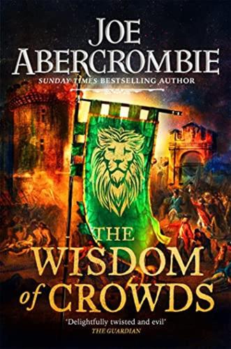 The Wisdom Of Crowds: Joe Abercrombie: 3